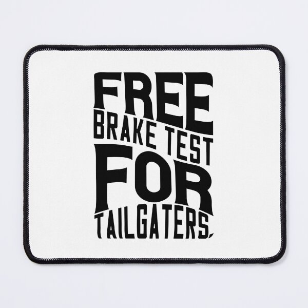 Item preview, Free brake test for tailgaters designed and sold by Zexten.