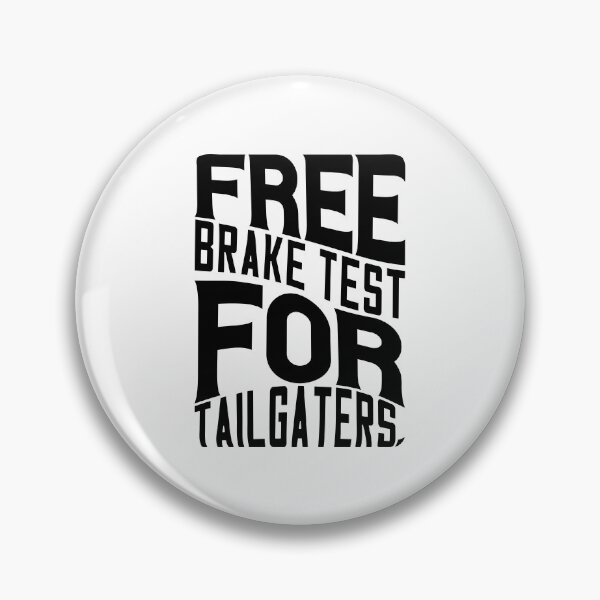 Item preview, Free brake test for tailgaters designed and sold by Zexten.