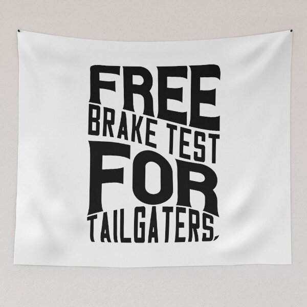 Item preview, Free brake test for tailgaters designed and sold by Zexten.