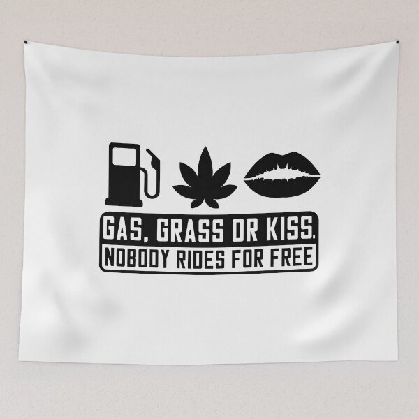 Item preview, Gas, grass or kiss nobody rides for free designed and sold by Zexten.