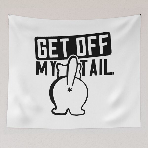 Item preview, Get off my tail designed and sold by Zexten.