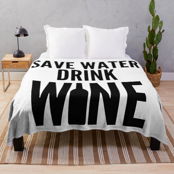 Item preview, Save Water Drink Wine. Funny Wine Lover Quote designed and sold by That Cheeky Tee.