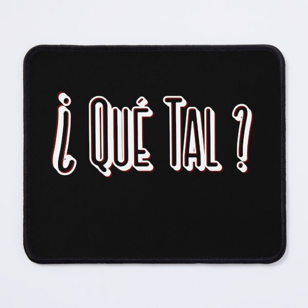 Item preview, Qué Tal (how are you) designed and sold by Tom O Gotchi.
