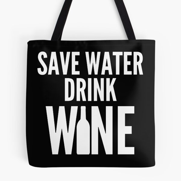 Item preview, Save Water Drink Wine. Funny Wine Lover Quote designed and sold by That Cheeky Tee.