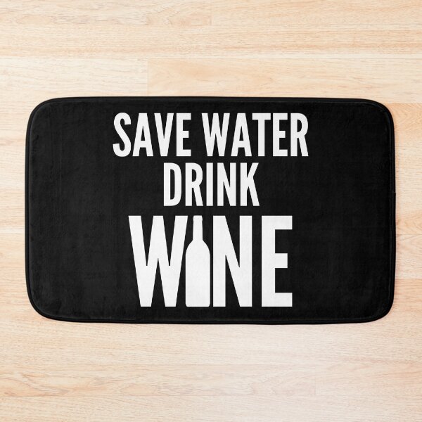 Item preview, Save Water Drink Wine. Funny Wine Lover Quote designed and sold by That Cheeky Tee.