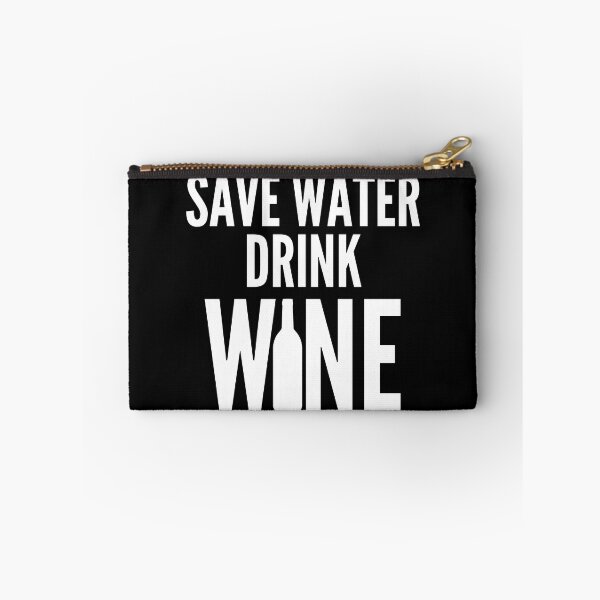 Item preview, Save Water Drink Wine. Funny Wine Lover Quote designed and sold by That Cheeky Tee.