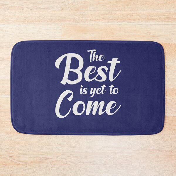 Item preview, The. Best is Yet to Come. - (+ View this design on 75+ products) designed and sold by Julien Hebbrecht.