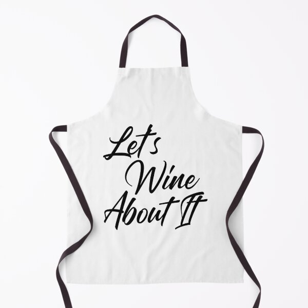 Item preview, Let's Wine About It. Funny Wine Lover Quote designed and sold by That Cheeky Tee.