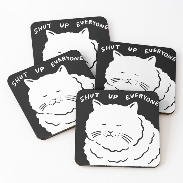 Item preview, Shut Up Everyone Cat designed and sold by CarlErskine.