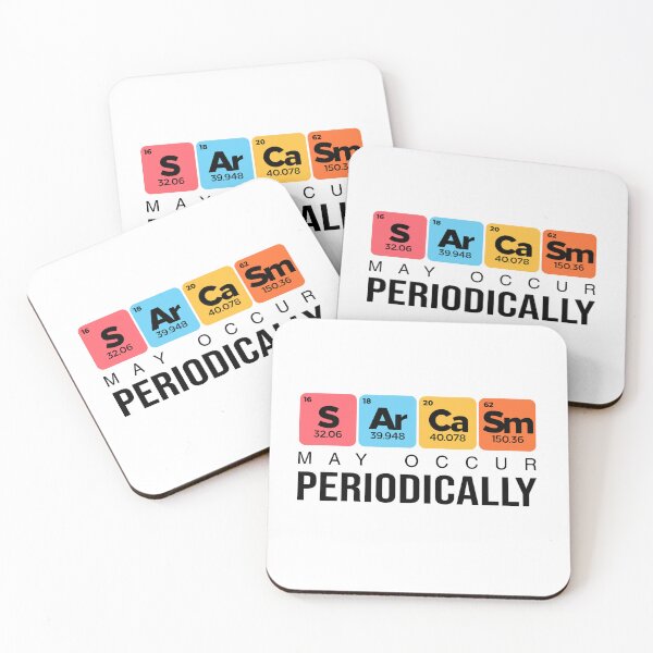 Item preview, Sarcasm May Occur Periodically designed and sold by CarlErskine.