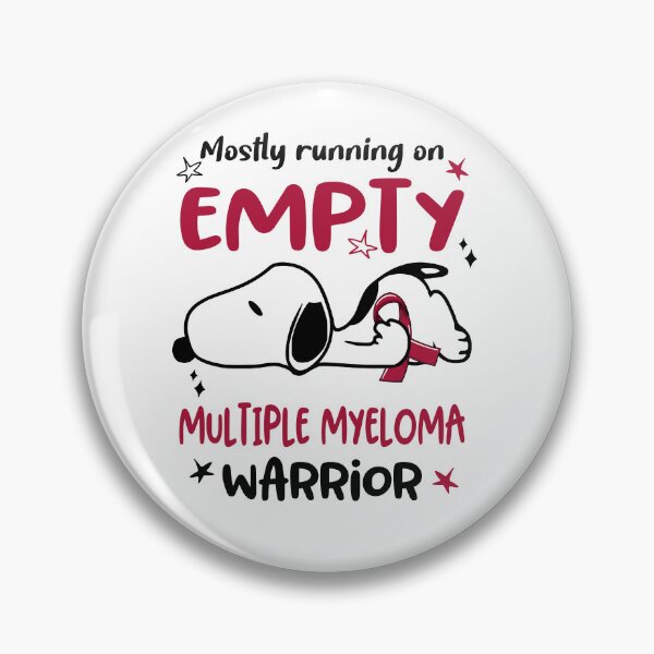Item preview, Mostly Running on Empty Multiple Myeloma Warrior designed and sold by Wlsnpeggy.