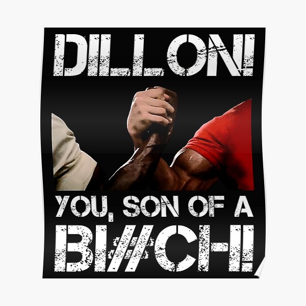 Dillon You Son of a Bitch Predator 1987 Dutch Blain Movie Tee T Shirt
