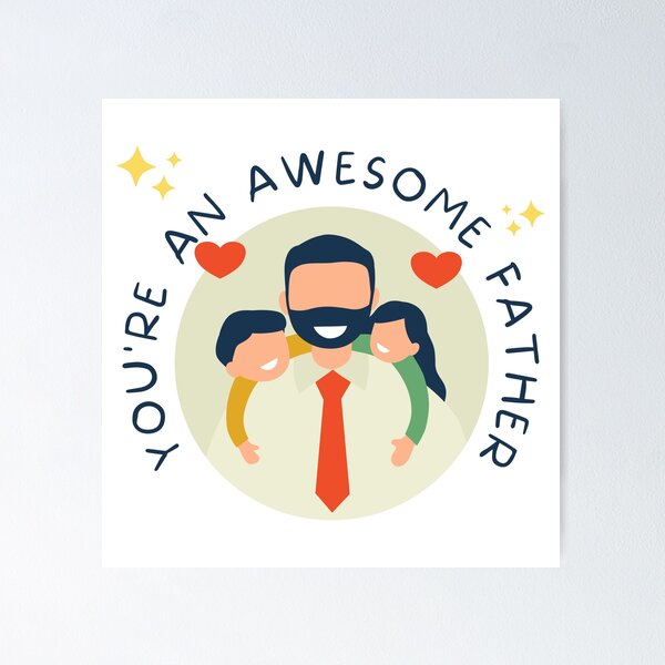 Item preview, You're An Awesome Father designed and sold by theunico.