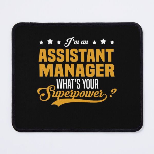 Item preview, Assistant Manager superpower designed and sold by aryagiri.