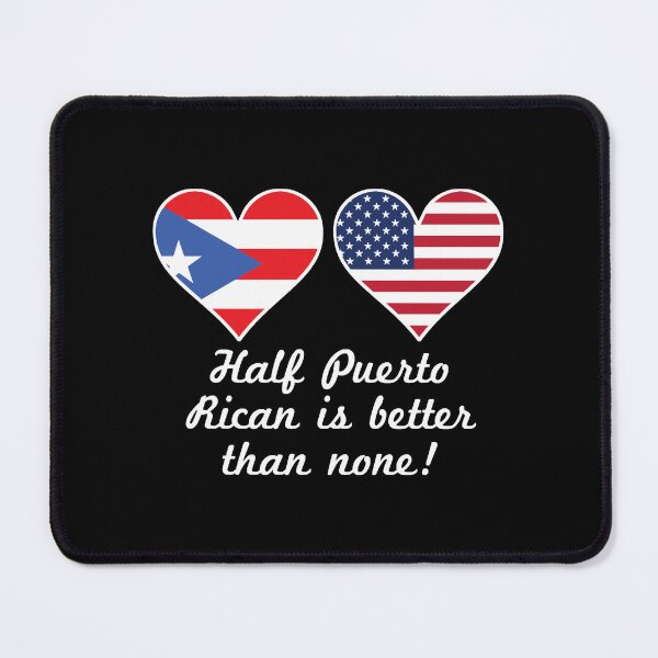 Item preview, Half Puerto Rican Is Better Than None designed and sold by ClaytonBeltre.