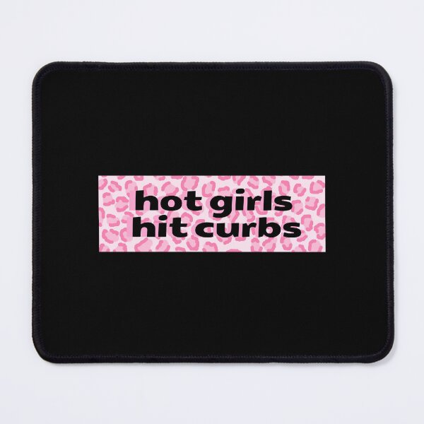 Item preview, hot girls hit curbs designed and sold by ClaytonBeltre.