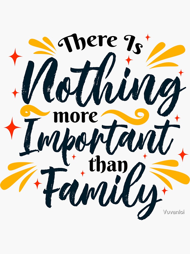 this-is-nothing-more-important-than-family-sticker-for-sale-by