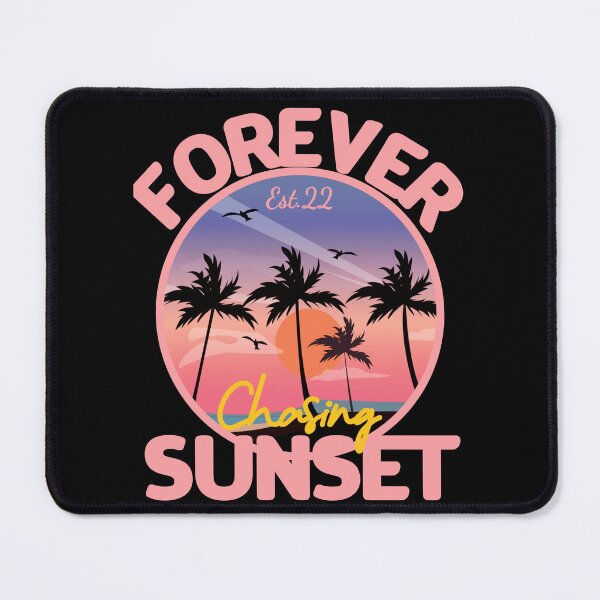 Item preview, FOREVER CHASING SUNSET designed and sold by GAADesignz.