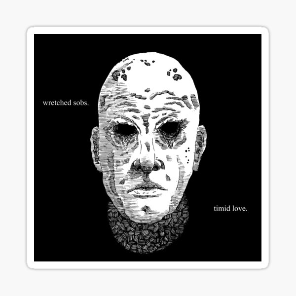 wretched and timid Sticker