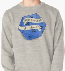 i do that d20 Pullover