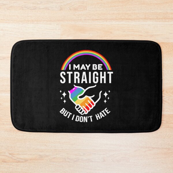 Item preview, I May Be Straight But I Don't Hate LGBT Gay Pride designed and sold by ujgbnx.