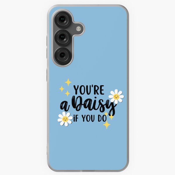 Item preview, You're a daisy if you do designed and sold by aoichan3939.