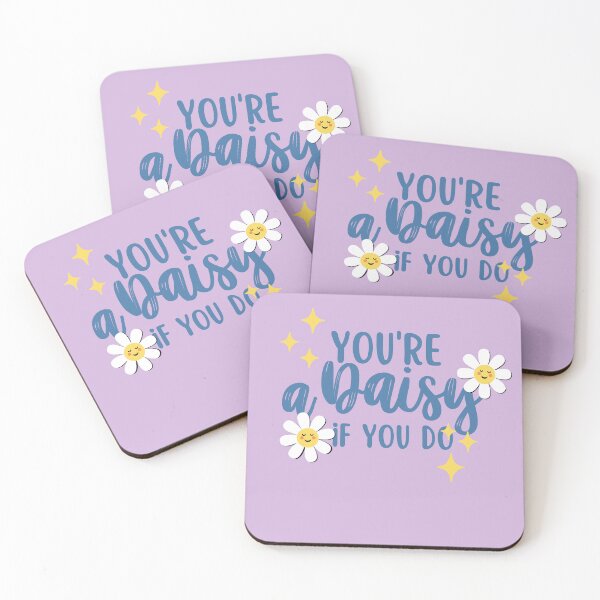 Item preview, Copy of You're a daisy if you do designed and sold by aoichan3939.