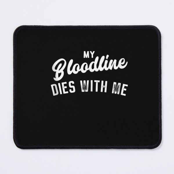 Item preview, My Bloodline dies with me Tank Top designed and sold by AglerMiles.