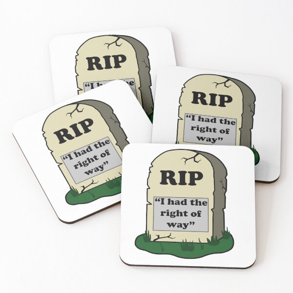 Item preview, I had the right of way tombstone joke designed and sold by designsbyted.
