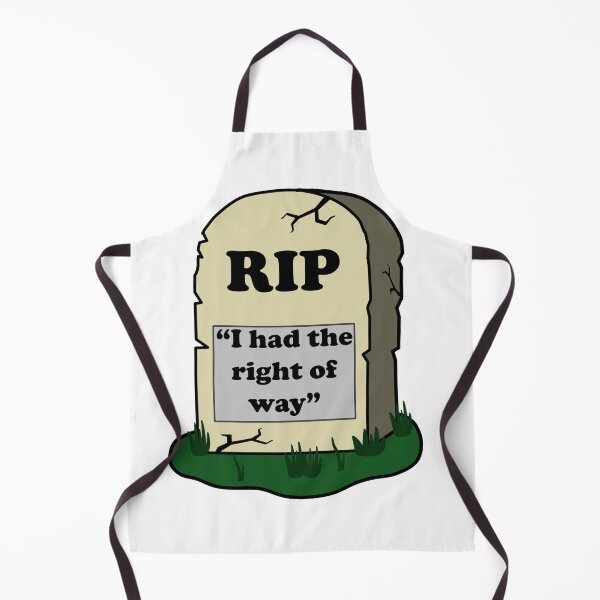 Item preview, I had the right of way tombstone joke designed and sold by designsbyted.