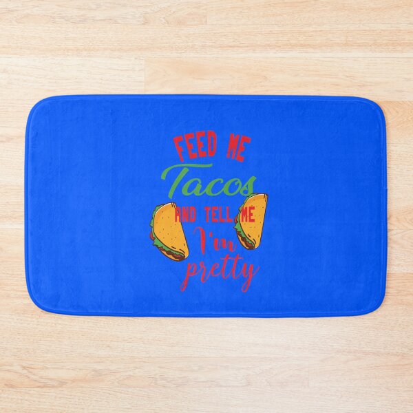 Item preview, Feed Me Tacos And Tell Me Im Pretty designed and sold by ASSOUKI9.