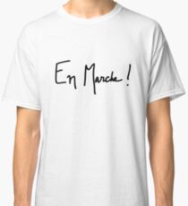 EN MARCHE! Classic T-Shirt