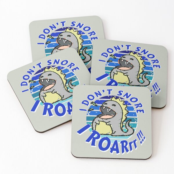 Item preview, I don't snore, roar cute dinosaur designed and sold by AEROSPACE-IND.