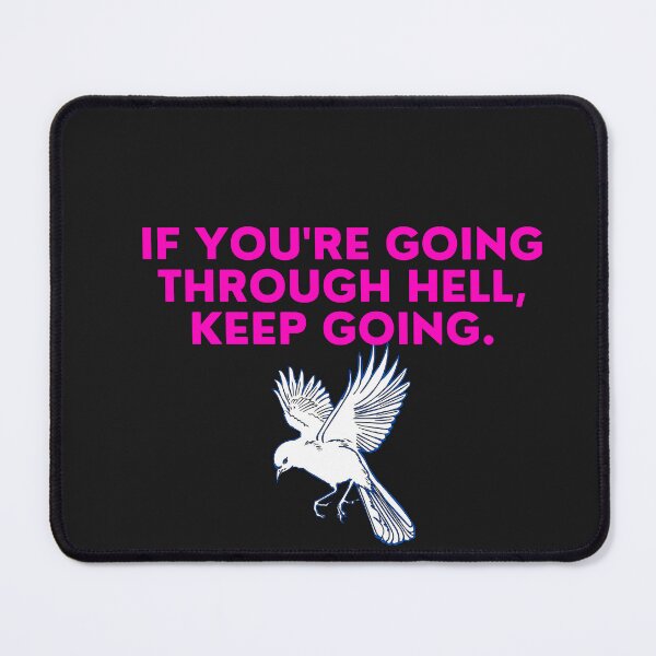 Item preview, If you're going through hell, keep going. designed and sold by Sandra  EVELYN.
