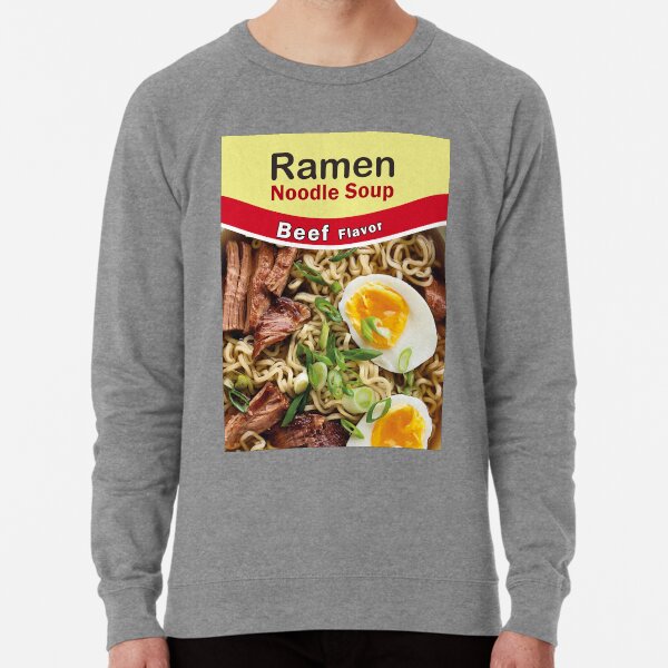 Beef Ramen Noodles Is Life Lightweight Sweatshirt for Sale by grundazoid