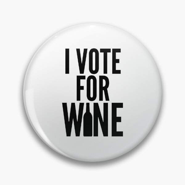 Item preview, I Vote For Wine. Funny Wine Lover Saying designed and sold by That Cheeky Tee.