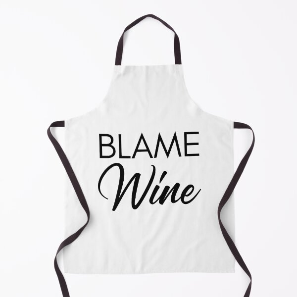 Item preview, Blame Wine. Funny Wine Lover Saying designed and sold by That Cheeky Tee.