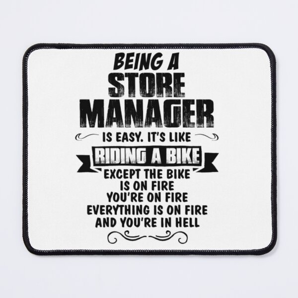 Item preview, Being A Store Manager Like The Bike Is On Fire designed and sold by aryagiri.