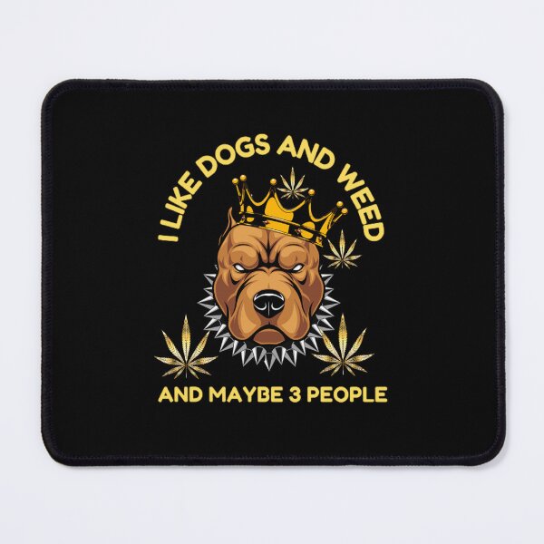 Item preview, I Like Dogs And Weed And Maybe 3 People loves Cannabis Marijuana Leaf Gold designed and sold by BestDesignbySof.
