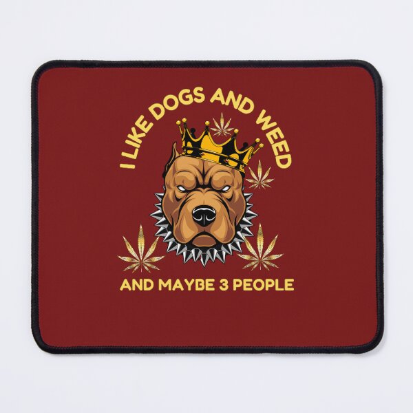 Item preview, I Like Dogs And Weed And Maybe 3 People loves Cannabis Marijuana Leaf Gold designed and sold by BestDesignbySof.