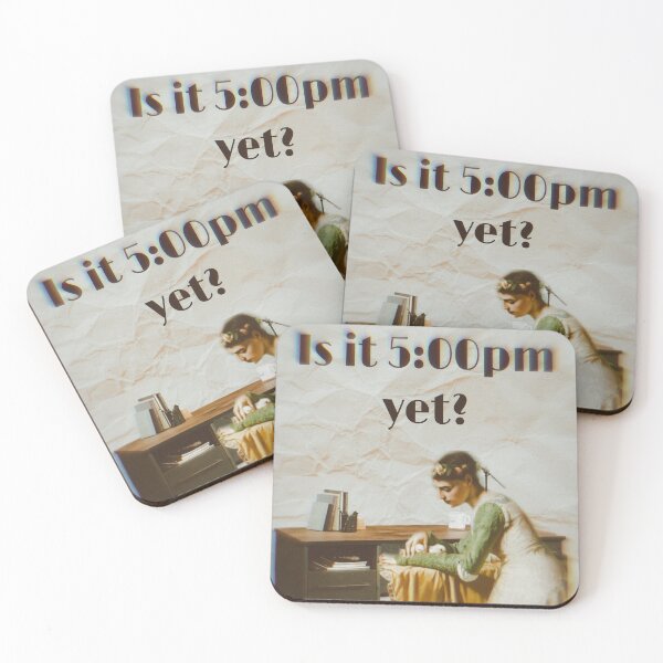 Item preview, Is it 5:00 pm yet? designed and sold by ptchris65.
