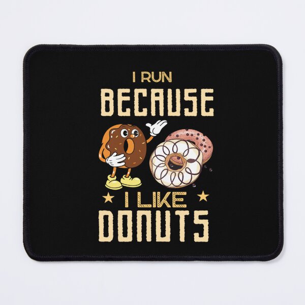 Item preview, I Run Because I Like Donuts Meme designed and sold by Nero9o.