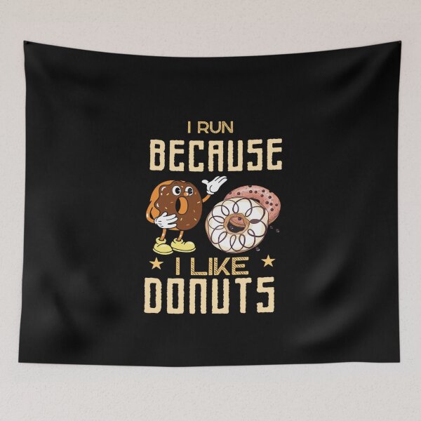 Item preview, I Run Because I Like Donuts Meme designed and sold by Nero9o.