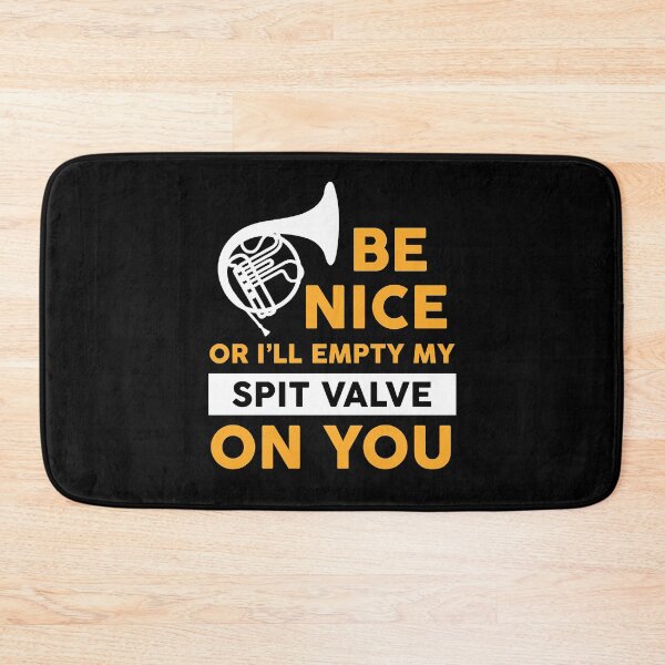 Item preview, Marching Band   Be Nice or Ill Empty My Spit Valve on You  designed and sold by hazardsersenj.