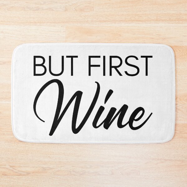 Item preview, But First Wine. Funny Wine Lover Saying designed and sold by That Cheeky Tee.