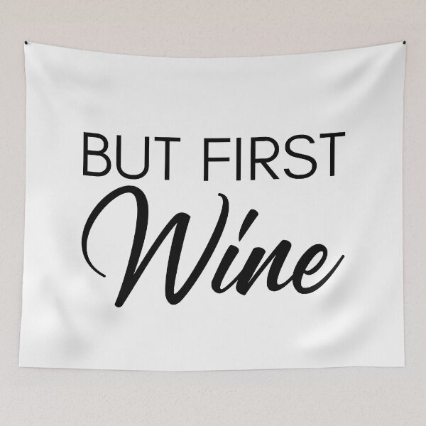 Item preview, But First Wine. Funny Wine Lover Saying designed and sold by That Cheeky Tee.