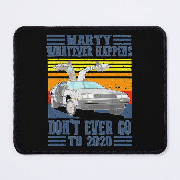 Item preview, Marty Don_t Ever Go To 2020    designed and sold by FreeFire3.