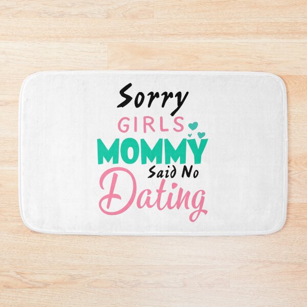 Item preview, Mommy Said No Dating designed and sold by Dude 4U.
