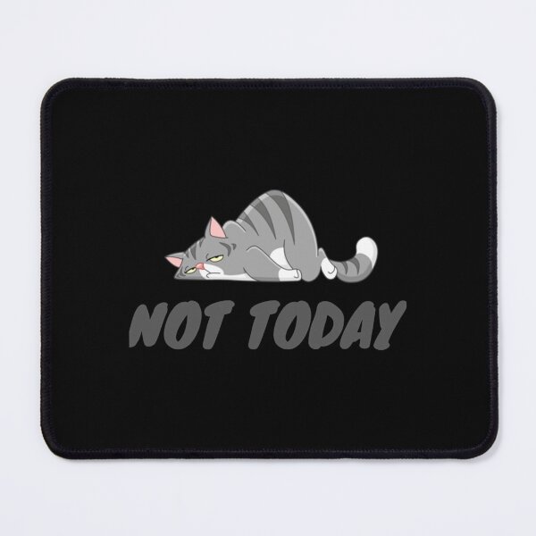 Item preview, Not Today        designed and sold by FreeFire3.