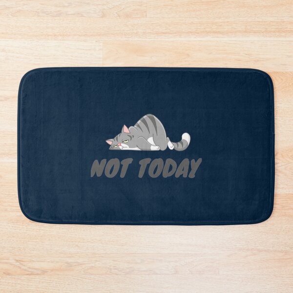 Item preview, Not Today        designed and sold by FreeFire3.